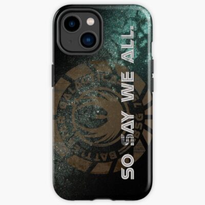 Battlestar Galactica So Say We All Iphone Case