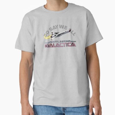 Battlestar Galactica So Say We All T-shirt