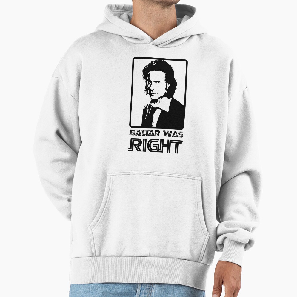Baltar Was Right Hoodie