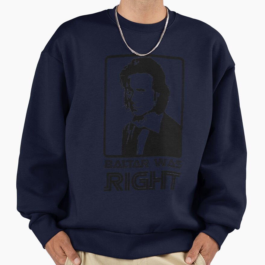 Baltar Was Right Sweatshirt - Image 5