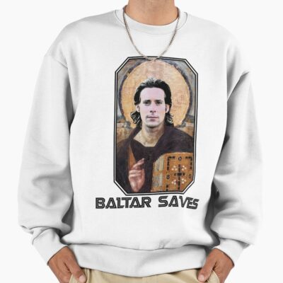 Baltar Saves Battlestar Galactica Sweatshirt