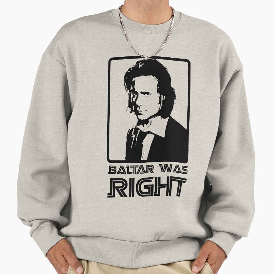 Baltar Was Right Sweatshirt - Image 3