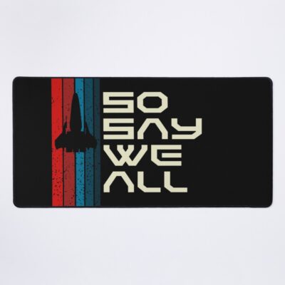 Retro Viper So Say We All Battlestar Galactica Mouse Pad